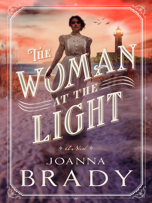 Title details for The Woman at the Light by Joanna Brady - Available